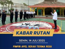 KA. KPR Kelas II A Batam Pimpin Apel Serah Terima Regu Pengamanan