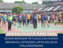 Lapas Kelas IIA Tanjungpinang Gelar Senam Rutin Bersama Warga Binaan
