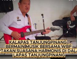 Ciptakan Suasana Harmonis, Kalapas Kelas IIA Tanjungpinang Bermain Musik Bersama Warga Binaan