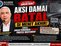 Ketua DPW IPJI Kecam Tindakan Pembatalan Atas Nama Forum Barisan Perlawanan Wartawan Kota Batam